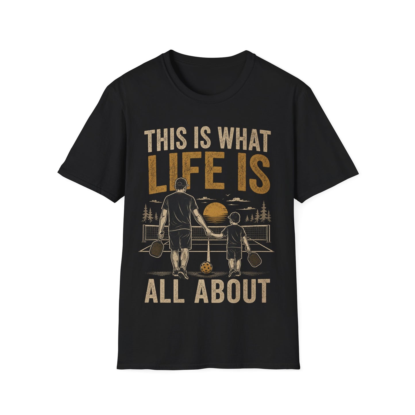 This is What life is All About - T-Shirt