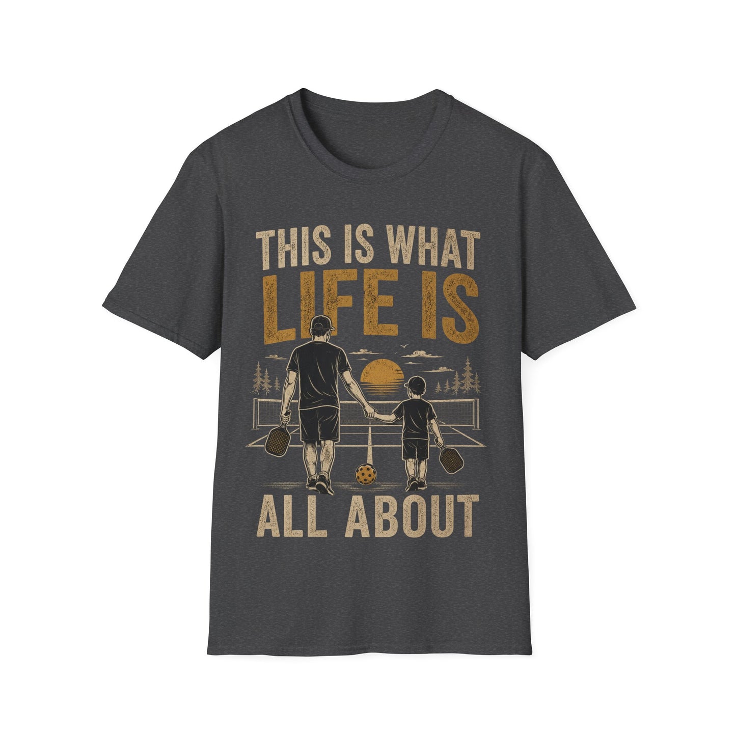 This is What life is All About - T-Shirt