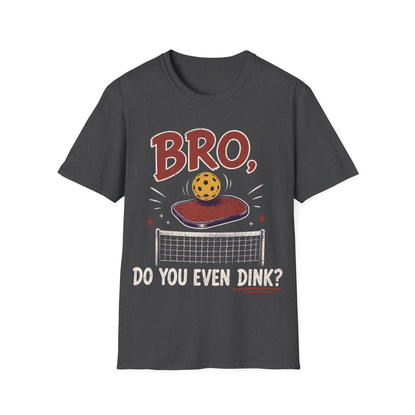 Bro Do You Even Dink - T-Shirt